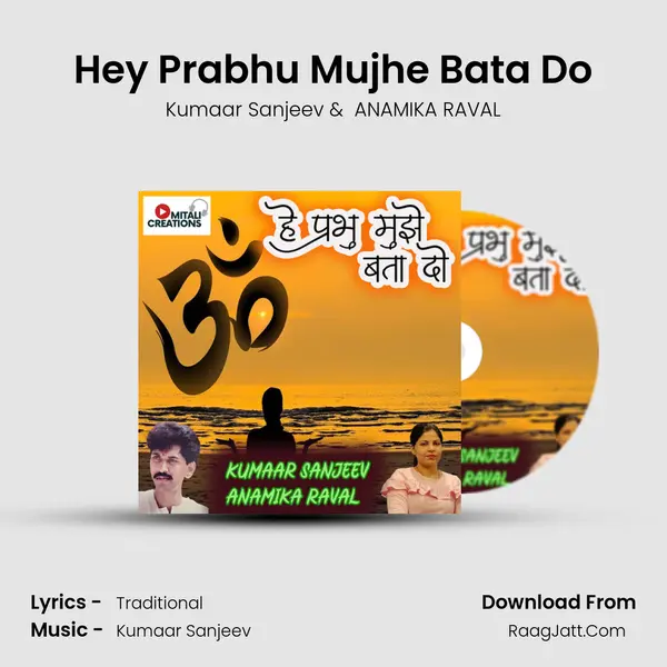 Hey Prabhu Mujhe Bata Do mp3 song