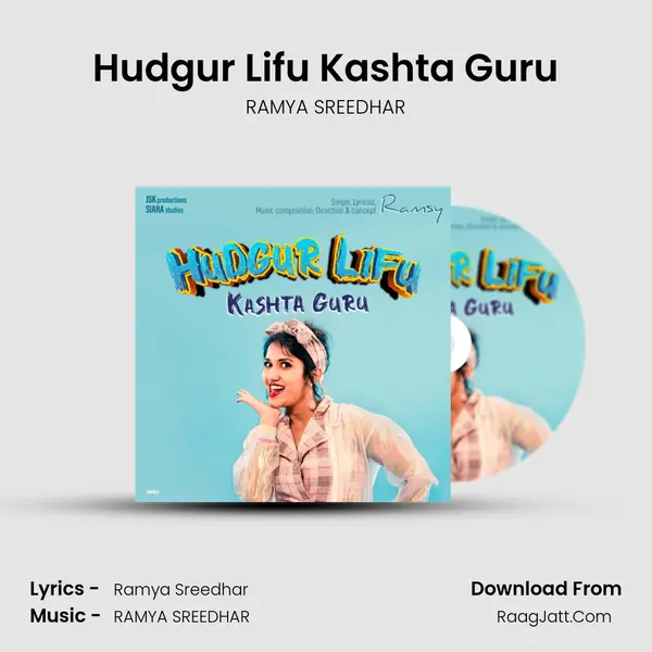 Hudgur Lifu Kashta Guru - RAMYA SREEDHAR