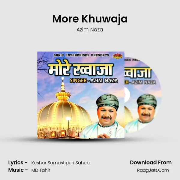 More Khuwaja - Azim Naza