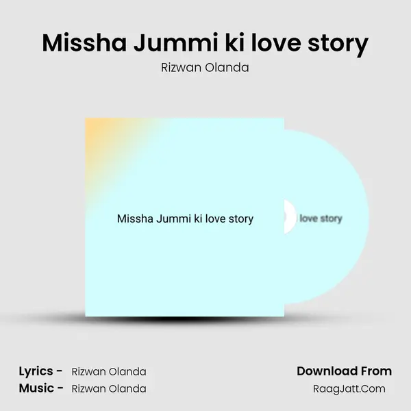 Missha Jummi ki love story mp3 song