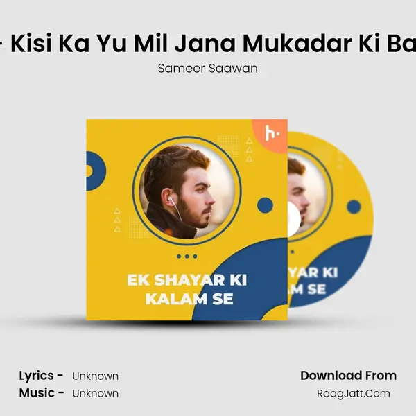 Ep 13 - Kisi Ka Yu Mil Jana Mukadar Ki Baat Hai mp3 song