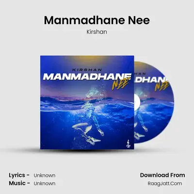 Manmadhane Nee - Kirshan
