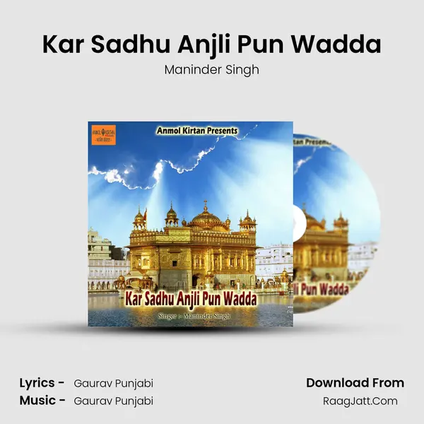 Kar Sadhu Anjli Pun Wadda MP3 Song by Maninder Singh Cover