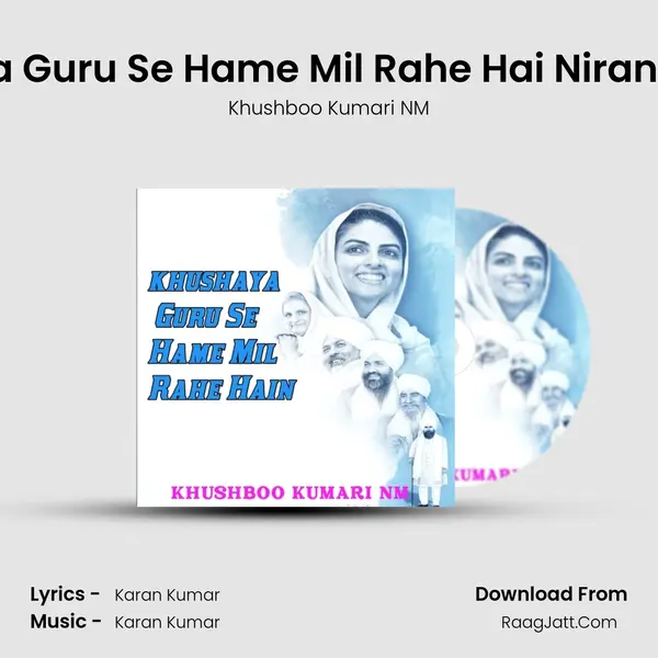 Khushaya Guru Se Hame Mil Rahe Hai Nirankari Song MP3 Song by Khushboo Kumari NM Cover