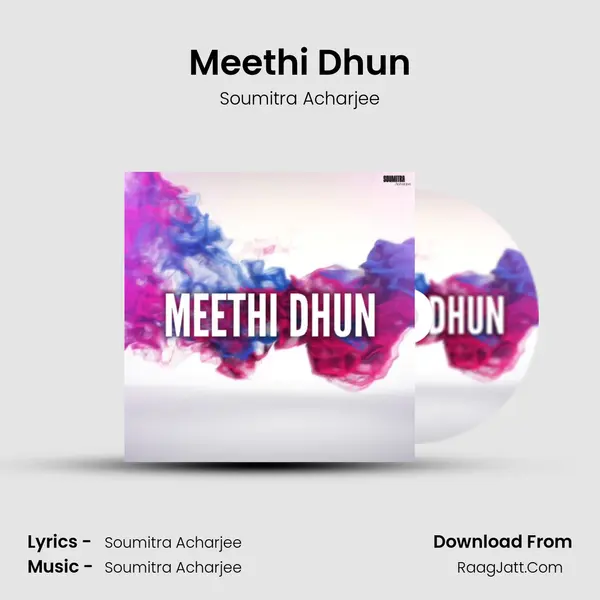Meethi Dhun MP3 Song by Soumitra Acharjee Cover