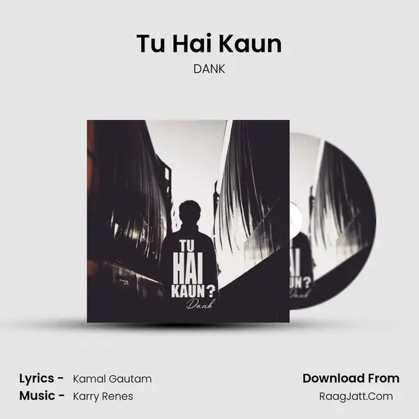 Tu Hai Kaun MP3 Song by DANK Cover