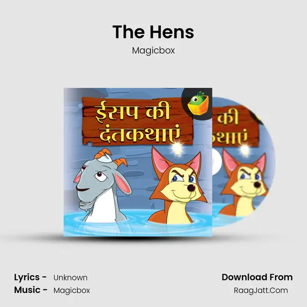 The Hens MP3 Song by Magicbox Cover