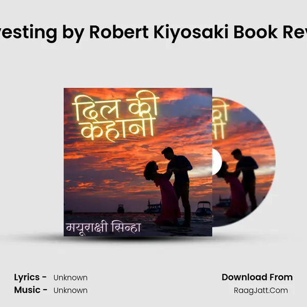 Guide to Investing by Robert Kiyosaki Book Review Part -2 MP3 Song by  Cover