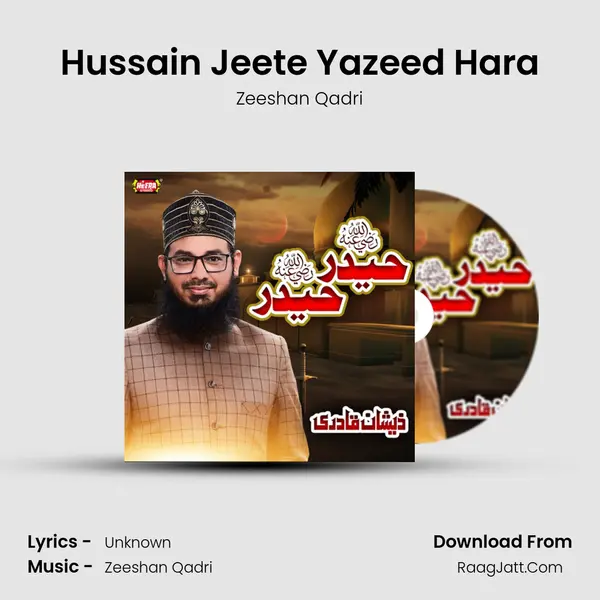 Hussain Jeete Yazeed Hara mp3 song