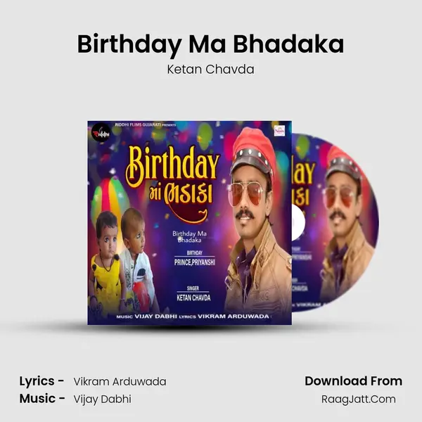 Birthday Ma Bhadaka - Ketan Chavda