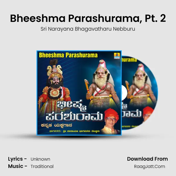 Bheeshma Parashurama, Pt. 2 MP3 Song by Sri Narayana Bhagavatharu Nebburu Cover