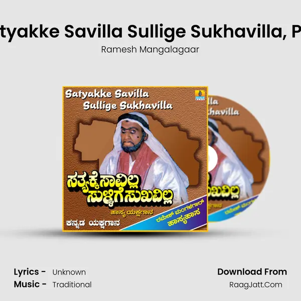 Satyakke Savilla Sullige Sukhavilla, Pt. 1 MP3 Song by Ramesh Mangalagaar Cover