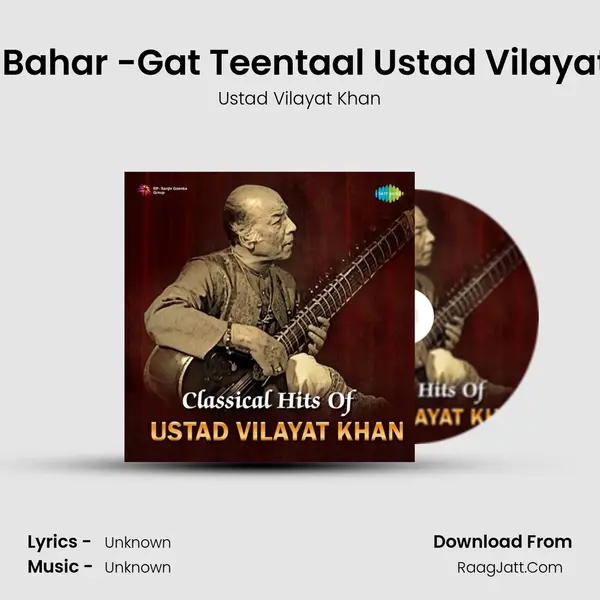 Raga-Bahar -Gat Teentaal Ustad Vilayat Khan MP3 Song by Ustad Vilayat Khan Cover