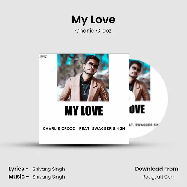 My Love MP3 Song by Charlie Crooz Cover