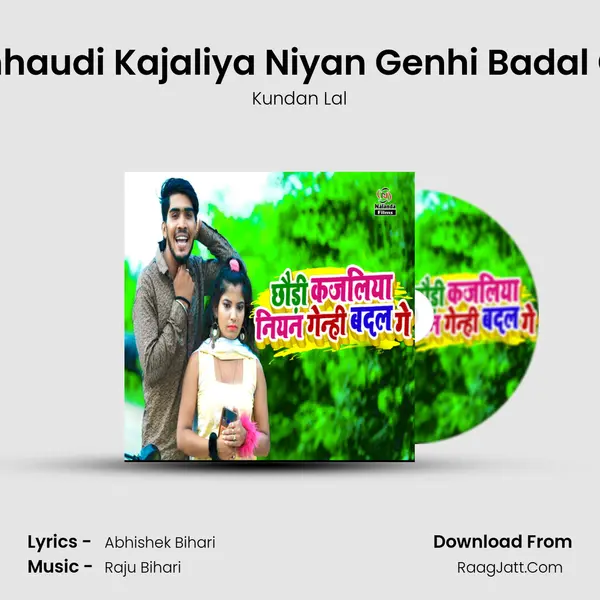 Chhaudi Kajaliya Niyan Genhi Badal Ge MP3 Song by Kundan Lal Cover