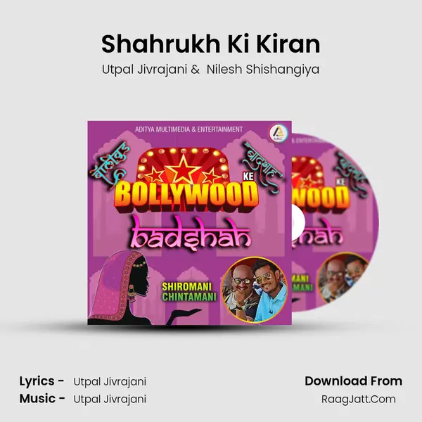 Shahrukh Ki Kiran MP3 Song by Utpal Jivrajani Cover