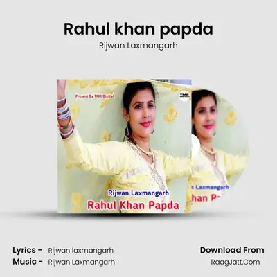 Rahul khan papda mp3 song