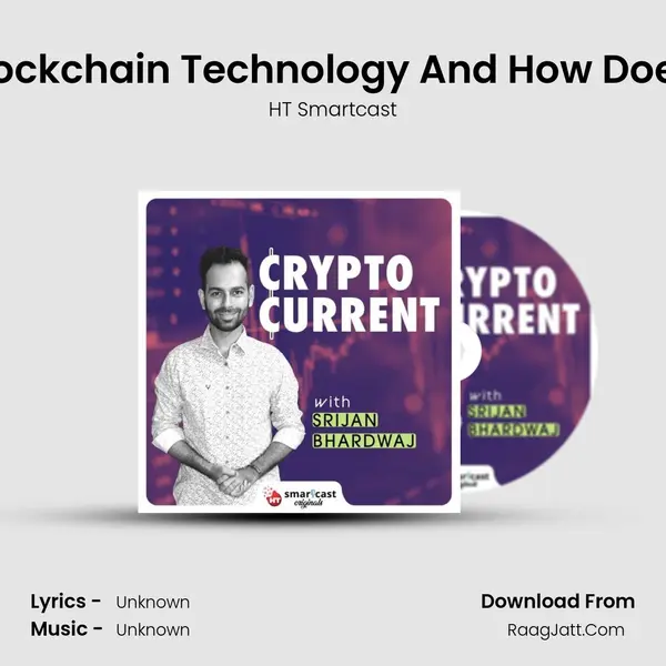 What Is Blockchain Technology And How Does It Work? MP3 Song by HT Smartcast Cover