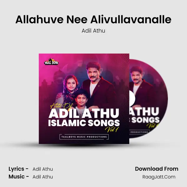 Allahuve Nee Alivullavanalle MP3 Song by Adil Athu Cover