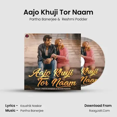 Aajo Khuji Tor Naam MP3 Song by Partha Banerjee Cover