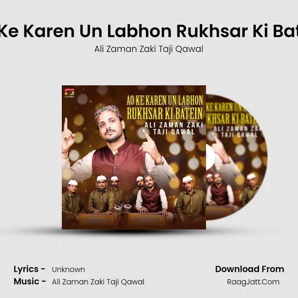 Ao Ke Karen Un Labhon Rukhsar Ki Batein - Single - Ali Zaman Zaki Taji Qawal