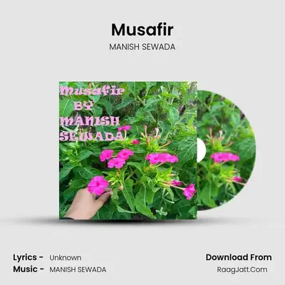 Musafir MP3 Song by MANISH SEWADA Cover