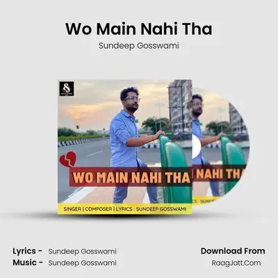 Wo Main Nahi Tha Cover