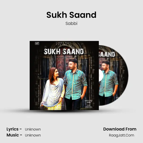 Sukh Saand - Sabbi
