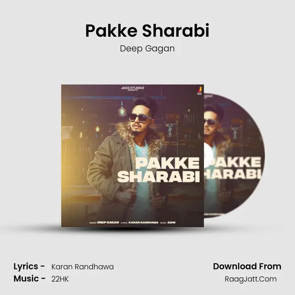 Pakke Sharabi MP3 Song by Deep Gagan Cover