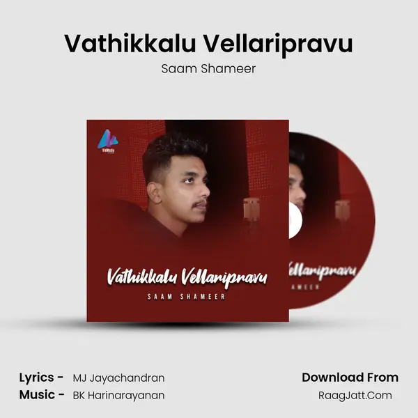 Vathikkalu Vellaripravu - Saam Shameer