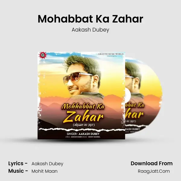 Mohabbat Ka Zahar MP3 Song by Aakash Dubey Cover