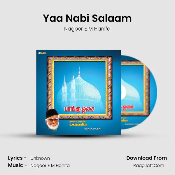 Yaa Nabi Salaam MP3 Song by Nagoor E M Hanifa Cover