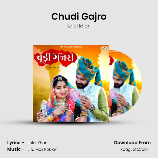 Chudi Gajro - Jalal Khan