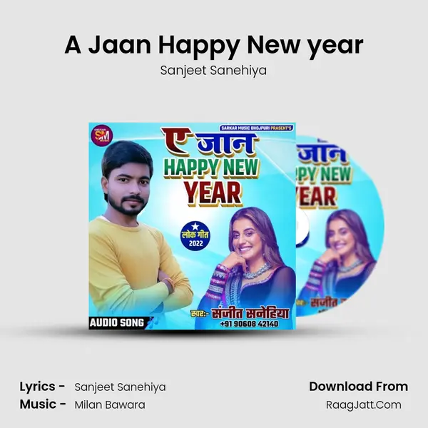 A Jaan Happy New year - Sanjeet Sanehiya