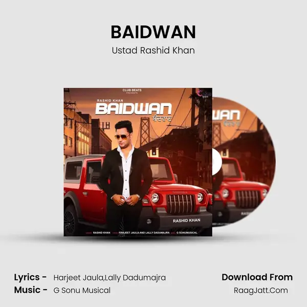 BAIDWAN - Ustad Rashid Khan