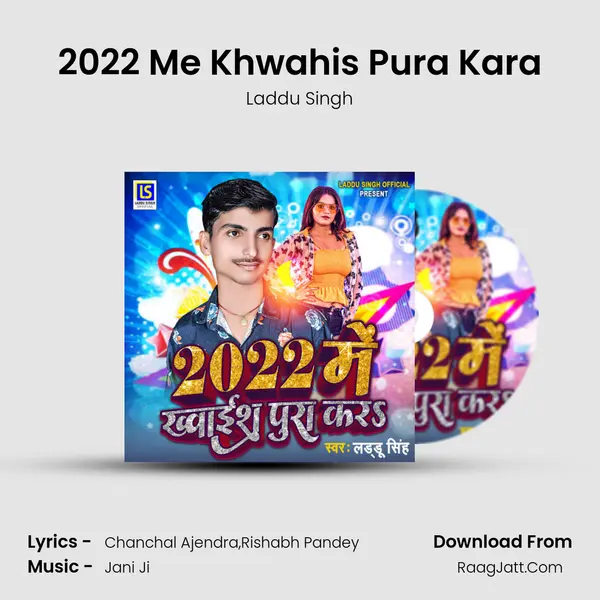2022 Me Khwahis Pura Kara MP3 Song by Laddu Singh Cover