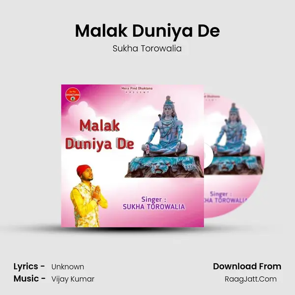 Malak Duniya De - Sukha Torowalia
