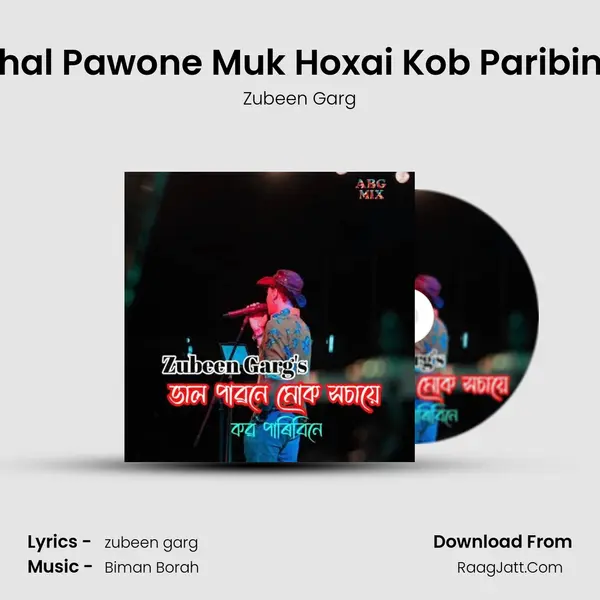 Bhal Pawone Muk Hoxai Kob Paribine - Zubeen Garg