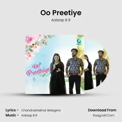 Oo Preetiye - Aalaap B R