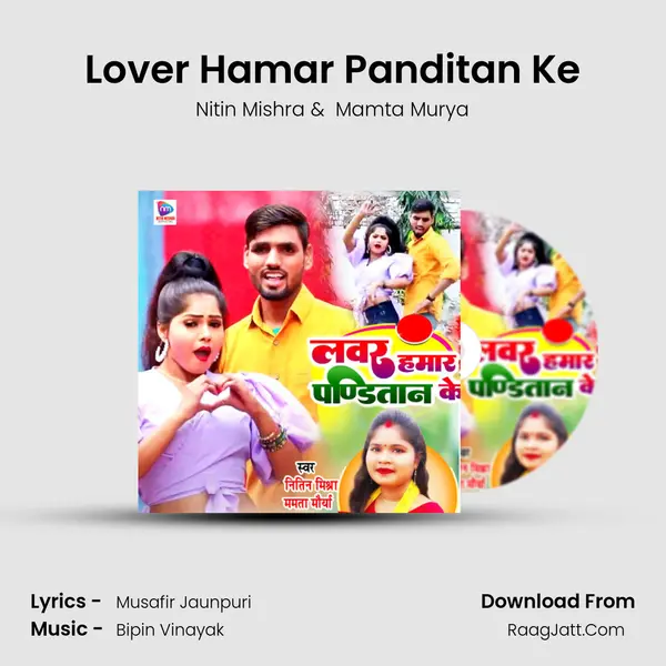 Lover Hamar Panditan Ke MP3 Song by Nitin Mishra Cover