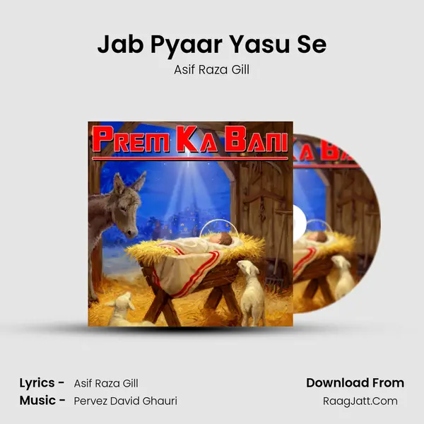 Jab Pyaar Yasu Se MP3 Song by Asif Raza Gill Cover