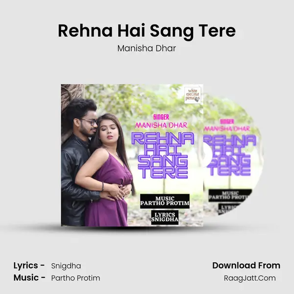 Rehna Hai Sang Tere MP3 Song by Manisha Dhar Cover