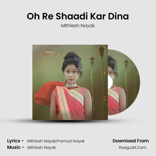 Oh Re Shaadi Kar Dina mp3 song