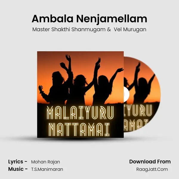 Ambala Nenjamellam mp3 song