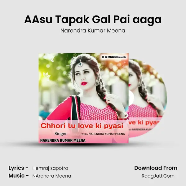 AAsu Tapak Gal Pai aaga mp3 song
