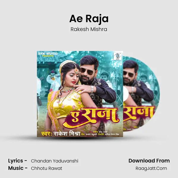 Ae Raja - Rakesh Mishra