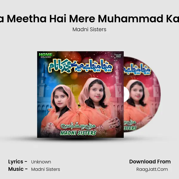 Meetha Meetha Hai Mere Muhammad Ka Naam mp3 song