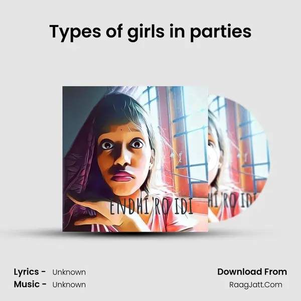 Types of girls in parties MP3 Song by  Cover