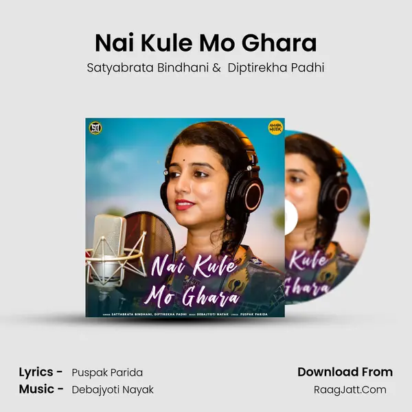 Nai Kule Mo Ghara mp3 song