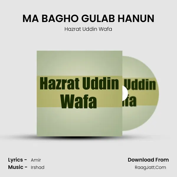 MA BAGHO GULAB HANUN - Hazrat Uddin Wafa